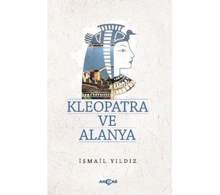Kleopatra ve Alanya Kleopatra ve Alanya