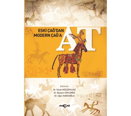 Eski Çağ’dan Modern Çağ’a At