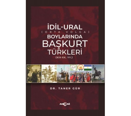 İdil-Ural Boylarında Başkurt Türkleri İdil-Ural Boylarında Başkurt Türkleri