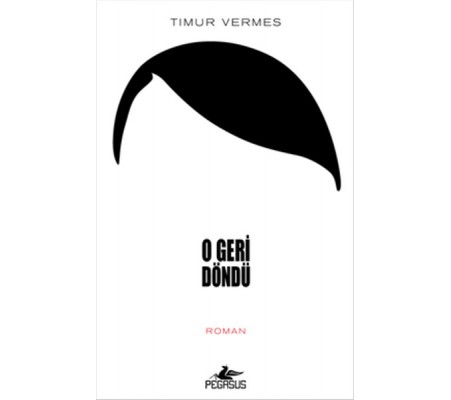 O Geri Döndü O Geri Döndü