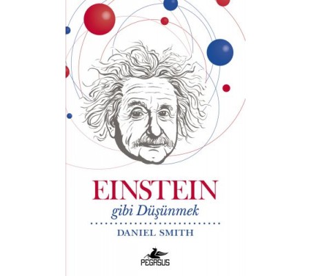 Einstein Gibi Düşünmek Einstein Gibi Düşünmek