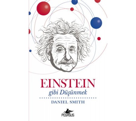 Einstein Gibi Düşünmek