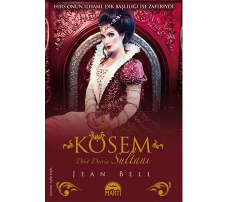 Kösem Sultan - Dört Devrin Sultanı Kösem Sultan - Dört Devrin Sultanı