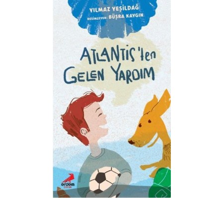Atlantis’ten Gelen Yardım Atlantis’ten Gelen Yardım