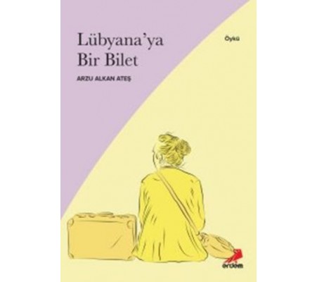 Lübyana’ya Bir Bilet Lübyana’ya Bir Bilet