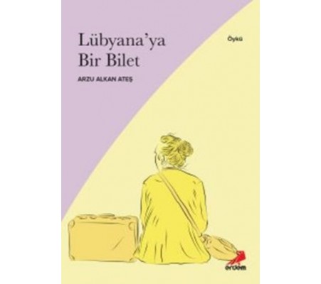 Lübyana’ya Bir Bilet