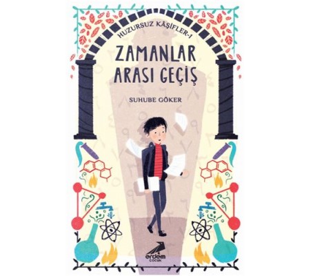 Zamanlar Arası Geçiş - Huzursuz Kaşifler 1 Zamanlar Arası Geçiş - Huzursuz Kaşifler 1