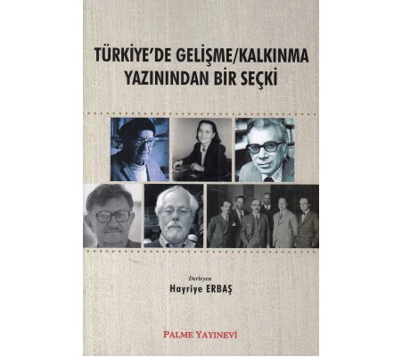 Türkiye de Gelişme Kalkınma Yazınından Bir Seçki