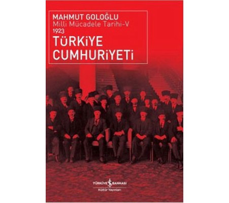 Türkiye Cumhuriyeti - Milli Mücadele Tarihi V Türkiye Cumhuriyeti - Milli Mücadele Tarihi V