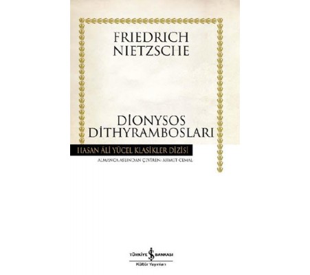 Dionysos Dithyrambosları - Hasan Ali Yücel Klasikleri (Ciltli)