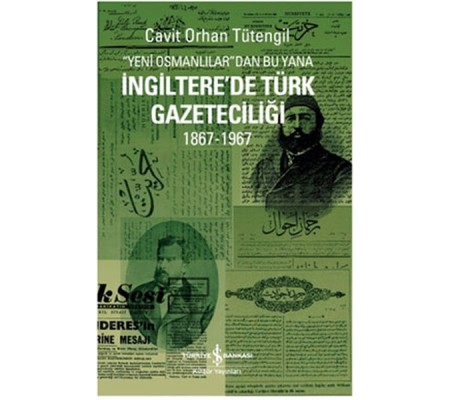 İngiltere'de Türk Gazeteciliği İngiltere'de Türk Gazeteciliği