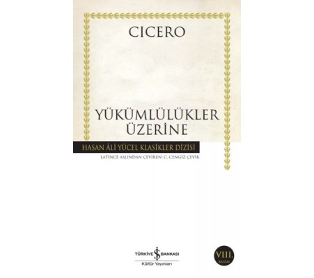 Yükümlülükler Üzerine - Hasan Ali Yücel Klasikleri Yükümlülükler Üzerine - Hasan Ali Yücel Klasikleri