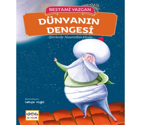 Dünyanın Dengesi - Şiirlerle Nasrettin Hoca Dünyanın Dengesi - Şiirlerle Nasrettin Hoca