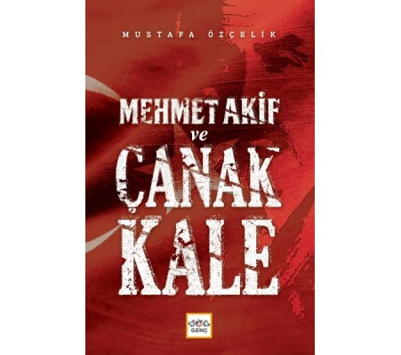 Mehmet Akif Ve Çanakkale Mehmet Akif Ve Çanakkale