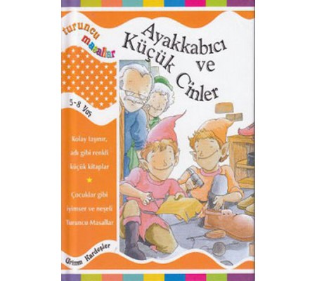 Turuncu Masallar Ayakkabıcı ve Küçük Cinler (Ciltli) Turuncu Masallar Ayakkabıcı ve Küçük Cinler (Ciltli)