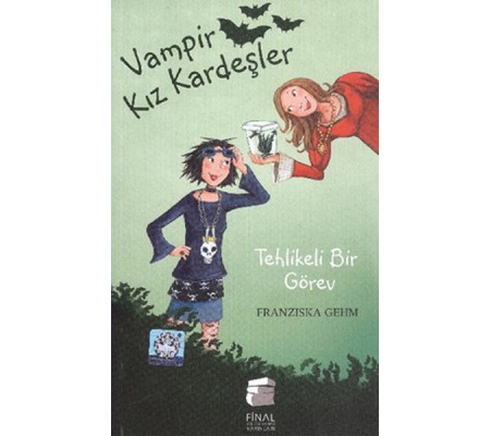 Vampir Kız Kardeşler 3 - Tehlikeli Bir Görev Vampir Kız Kardeşler 3 - Tehlikeli Bir Görev