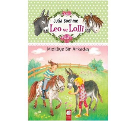 Leo ve Lolli Midilliye Bir Arkadaş Leo ve Lolli Midilliye Bir Arkadaş