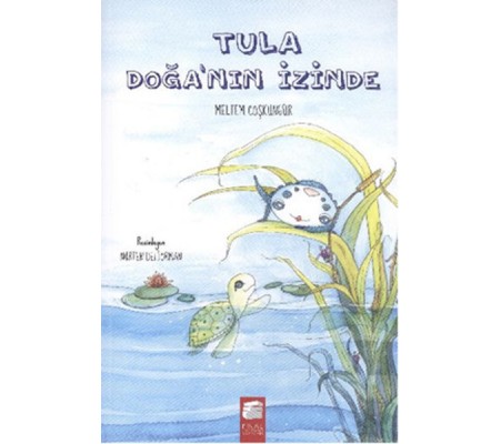 Tula - Doğa'nın İzinde Tula - Doğa'nın İzinde