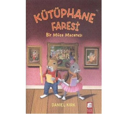 Kütüphane Faresi - Bir Müze Macerası Kütüphane Faresi - Bir Müze Macerası