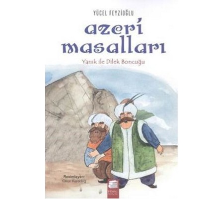 Azeri Masalları - Yanık ile Dilek Boncuğu Azeri Masalları - Yanık ile Dilek Boncuğu