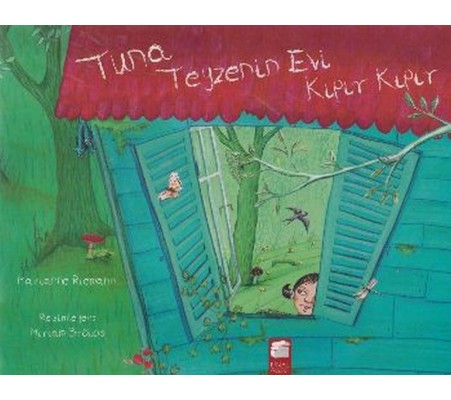 Tuna Teyzenin Evi Kıpır Kıpır Tuna Teyzenin Evi Kıpır Kıpır