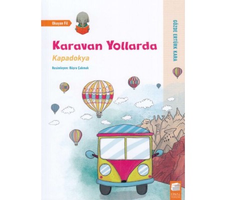 Karavan Yollarda - Kapadokya Karavan Yollarda - Kapadokya