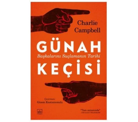 Günah Keçisi: Başkalarını Suçlamanın Tarihi