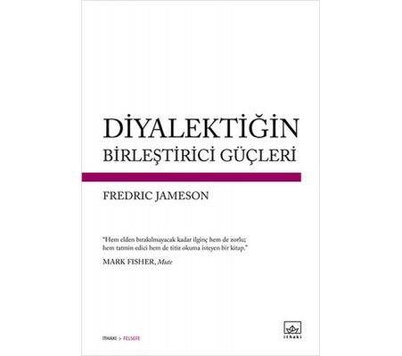 Diyalektiğin Birleştirici Güçleri Diyalektiğin Birleştirici Güçleri