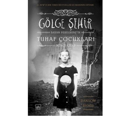 Bayan Peregrine'in Tuhaf Çocukları 2 - Gölge Şehir Bayan Peregrine'in Tuhaf Çocukları 2 - Gölge Şehir