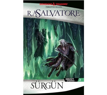 Drizzt Efsanesi 2 - Sürgün Drizzt Efsanesi 2 - Sürgün