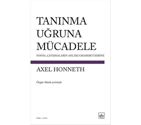 Tanınma Uğruna Mücadele Tanınma Uğruna Mücadele