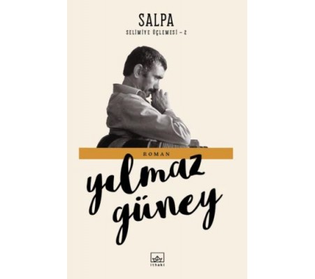 Selimiye Üçlemesi 2 - Salpa Selimiye Üçlemesi 2 - Salpa