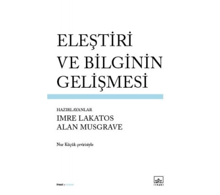Eleştiri ve Bilginin Gelişmesi Eleştiri ve Bilginin Gelişmesi