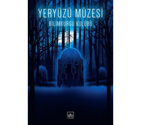 Yeryüzü Müzesi Yeryüzü Müzesi