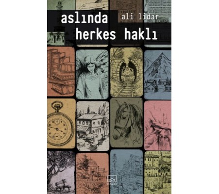 Aslında Herkes Haklı Aslında Herkes Haklı