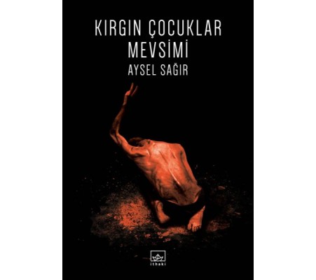 Kırgın Çocuklar Mevsimi Kırgın Çocuklar Mevsimi