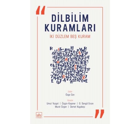 Dilbilim Kuramları - İki Düzlem Beş Kuram Dilbilim Kuramları - İki Düzlem Beş Kuram