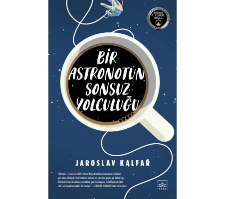 Bir Astronotun Sonsuz Yolculuğu Bir Astronotun Sonsuz Yolculuğu