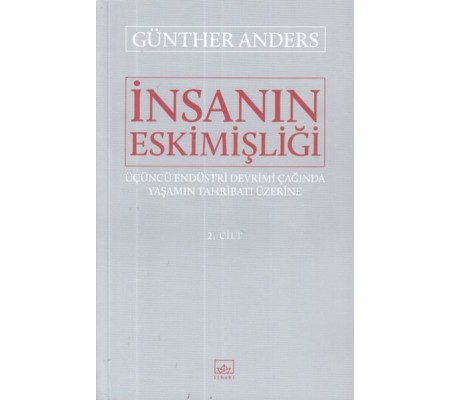 İnsanın Eskimişliği 2.Cilt İnsanın Eskimişliği 2.Cilt