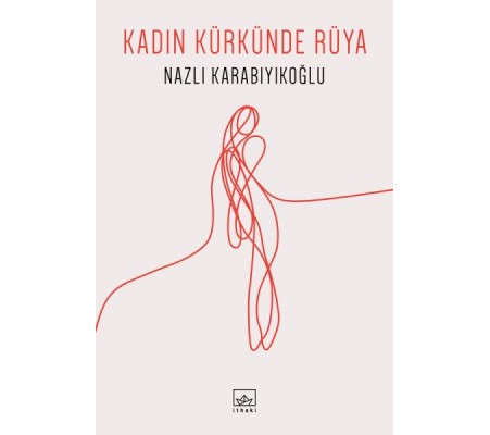 Kadın Kürkünde Rüya Kadın Kürkünde Rüya