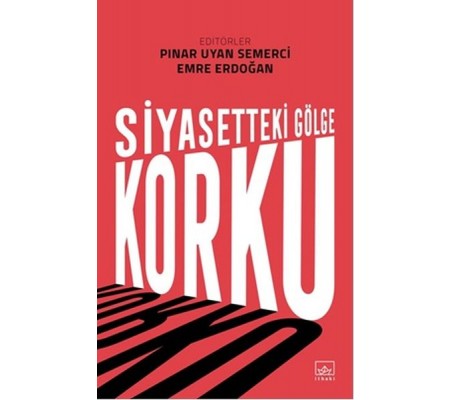 Siyasetteki Gölge Korku Siyasetteki Gölge Korku