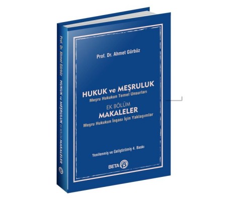 Hukuk ve Meşruluk - Meşru Hukukun Temel Unsurları Hukuk ve Meşruluk - Meşru Hukukun Temel Unsurları