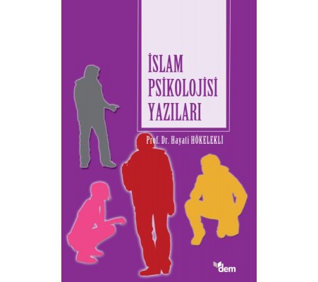 İslam Psikolojisi Yazıları İslam Psikolojisi Yazıları