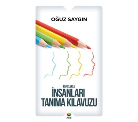 Renklerle İnsanları Tanıma Kılavuzu Renklerle İnsanları Tanıma Kılavuzu