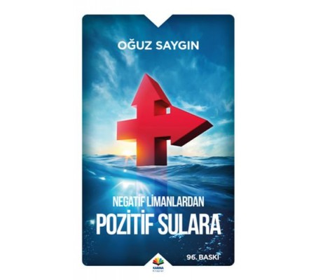 Negatif Limanlardan Pozitif Sulara Negatif Limanlardan Pozitif Sulara
