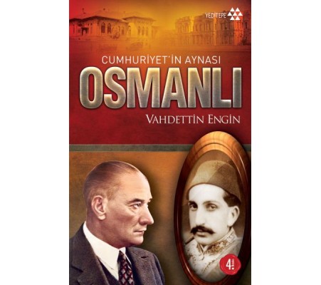 Cumhuriyet’in Aynası Osmanlı Cumhuriyet’in Aynası Osmanlı