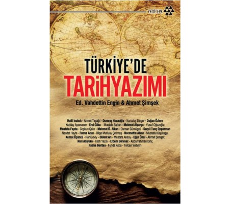 Türkiye’de Tarih Yazımı Türkiye’de Tarih Yazımı