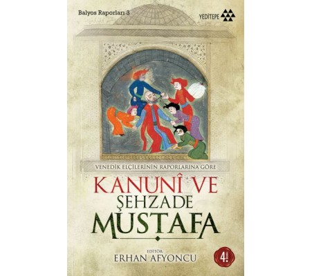 Kanuni ve Şehzade Mustafa Kanuni ve Şehzade Mustafa