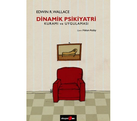 Dinamik Psikiyatri Kuramı ve Uygulaması Dinamik Psikiyatri Kuramı ve Uygulaması