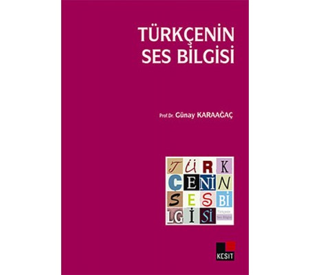 Türkçenin Ses Bilgisi Türkçenin Ses Bilgisi
